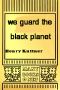 [Kuttner 03] • We Guard The Black Planet